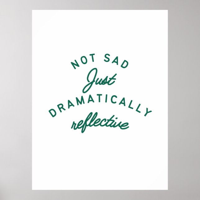 Dramatically Reflective Mood Poster (Front)