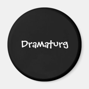 Dramaturg Magnet