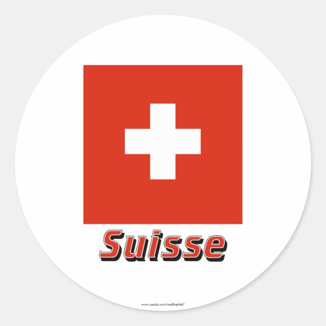 Drapeau Suisse avec le nom en français Classic Round Sticker (Front)