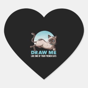 Draw Me Like One Of Your French Girls Cat Funny Heart Sticker