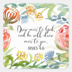 Draw near to God   James 4:8 Square Sticker