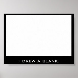 Drawing a blank poster