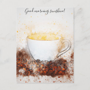 Drawing of Hot Cup of Coffee Good Morning Sunshine Postcard