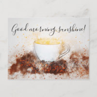 Drawing of Hot Cup of Coffee Good Morning Sunshine