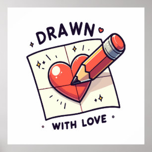 Drawing with love poster