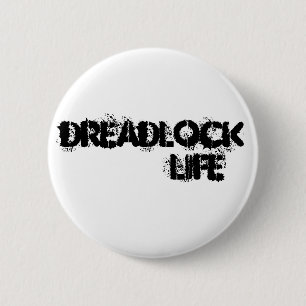 DREADLOCK LIFE Pin