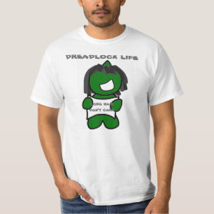 dreadlock life T-Shirt