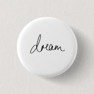 Dream 3 Cm Round Badge