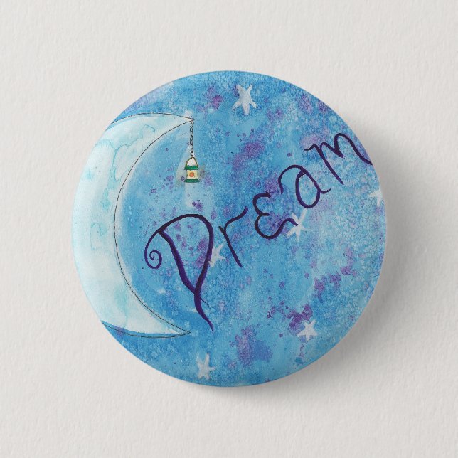 Dream 6 Cm Round Badge (Front)