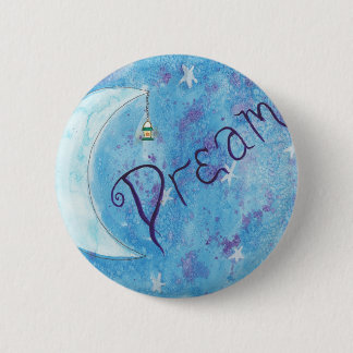 Dream 6 Cm Round Badge