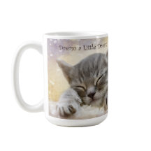 Dream a litte dream cat mug