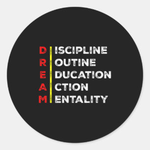 Dream Acronym Motivational Discipline Growth Minds Classic Round Sticker