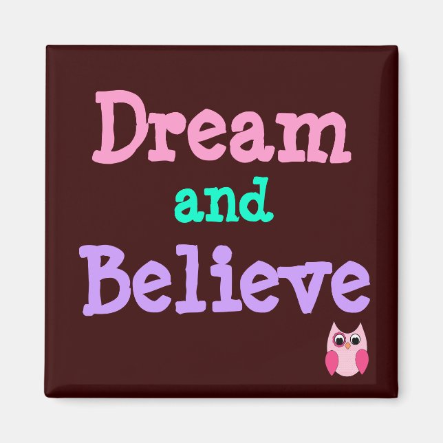 Dream and Believe Owl Magnet (Front)