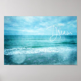 Dream Beach Quote Teal Blue Ocean Quotes Poster
