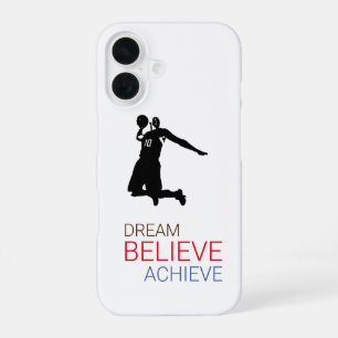 Dream Believe Achieve Basketball iPhone 16 Case