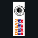 Dream Believe Achieve Basketball Pop Art Style Poster<br><div class="desc">Motivational quotes art posters and prints - Dream,  Believe,  Achieve - It Always Seems Impossible Until It Is Done</div>