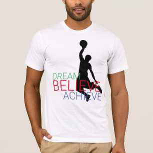 Dream Believe Achieve Basketball T-Shirt