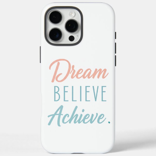 Dream Believe Achieve  Case-Mate iPhone Case (Back)