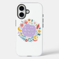 Dream, Believe, Achieve