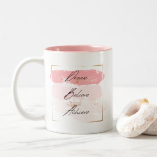 Dream, Believe, Achieve Coffee Mug