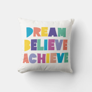 DREAM BELIEVE ACHIEVE CUSHION