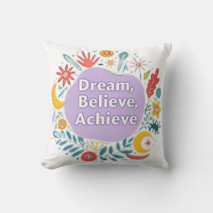 Dream, Believe, Achieve Cushion
