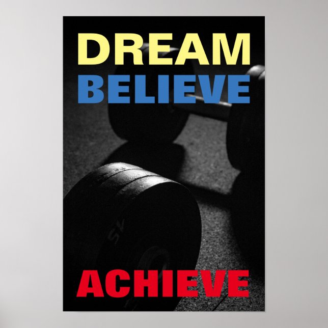 Dream Believe Achieve Motivational Bodybuilding Poster (Front)