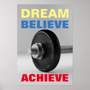 Dream Believe Achieve Motivational Bodybuilding Poster