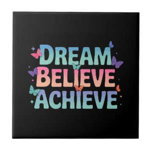 Dream, Believe, Achieve - Motivational Butterfly Ceramic Tile
