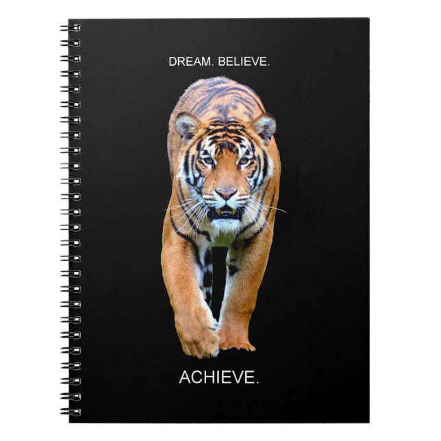 Dream Believe Achieve Motivational Quotes Tiger Notebook (Front)