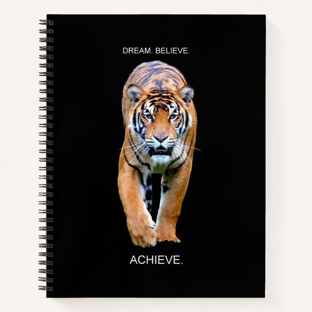 Dream Believe Achieve Motivational Quotes Tiger Notebook (Front)