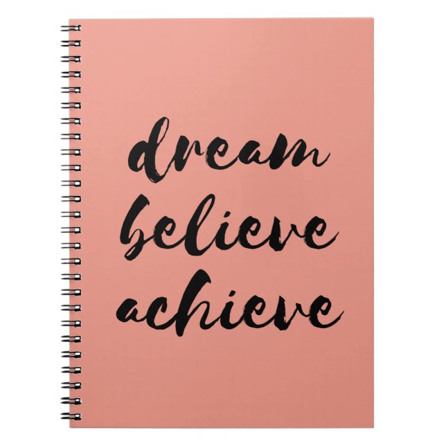 Dream believe achieve notebook (Front)