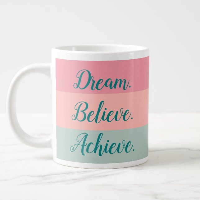 Dream Believe Achieve Pink Peach Teal Hand Script Large Coffee Mug (Left)