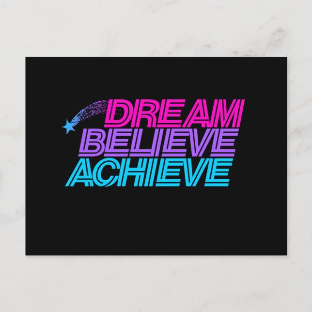 Dream believe achieve postcard (Front)