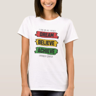 Dream, believe, archive. T-Shirt