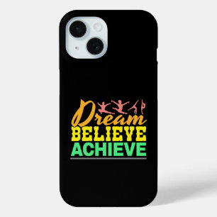Dream Believe Quote - Women's Gymnastics  iPhone 15 Case