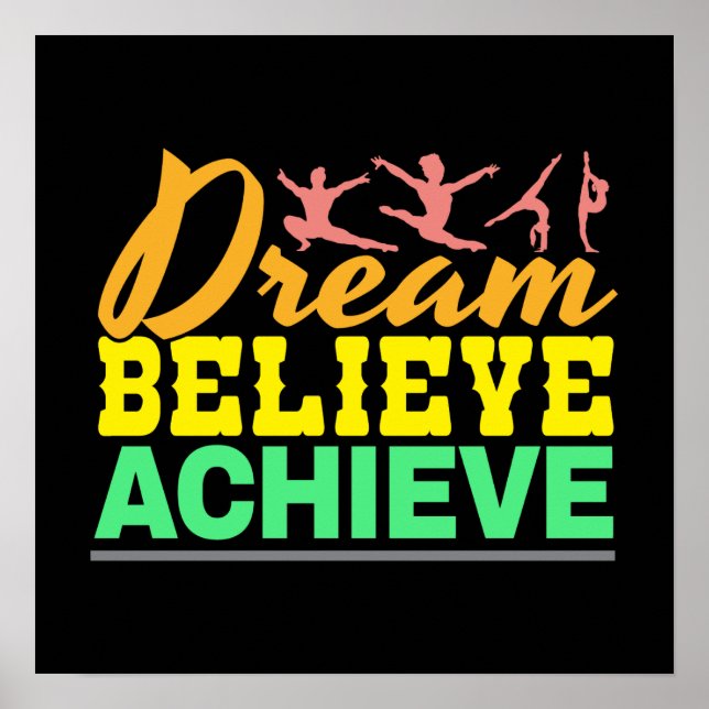 Dream Believe Quote - Women's Gymnastics  Poster (Front)