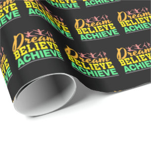 Dream Believe Quote - Women's Gymnastics  Wrapping Paper