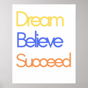 Dream Believe Succeed Motivation Retro Colourful Poster