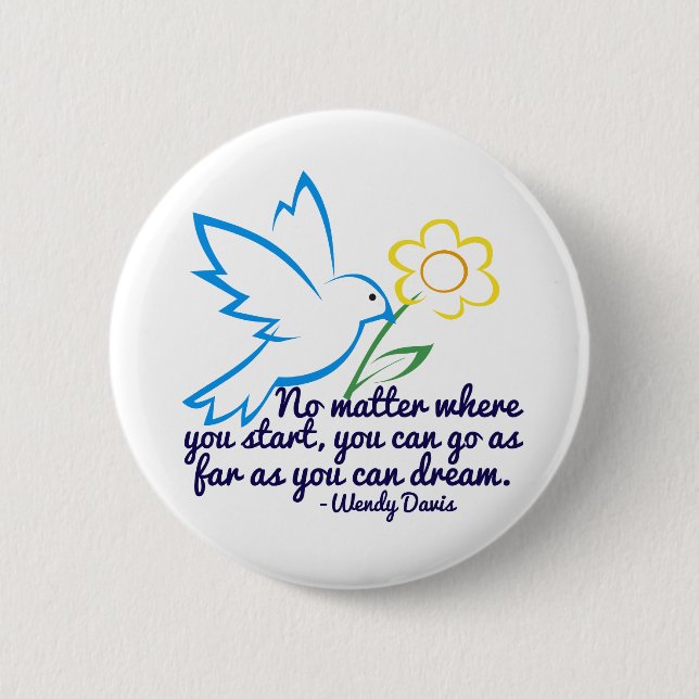 Dream Big 6 Cm Round Badge (Front)
