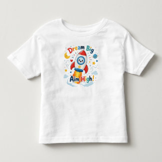 Dream Big Aim High Space Rocket Toddler T-Shirt