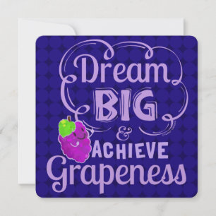 Dream Big and Achieve Grapeness - Grape Pun Holiday Card
