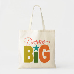Dream BIG bag - choose style & colour