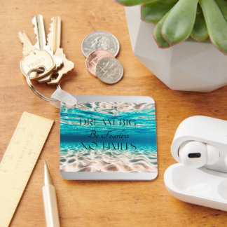 Dream Big Be Fearless No Limits Key Ring