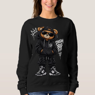 Dream Big Bear Street Style Sweatshirt