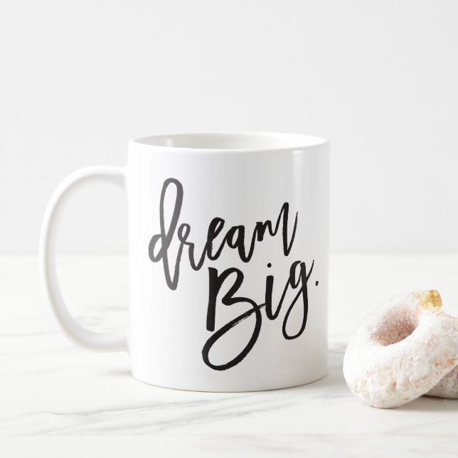 DREAM BIG black minimal script positive life quote Coffee Mug (With Donut)
