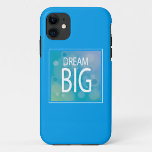 Dream Big iPhone 11 Case