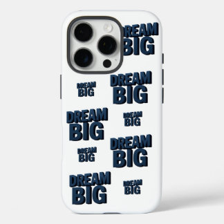 Dream Big iPhone 16 Pro Case