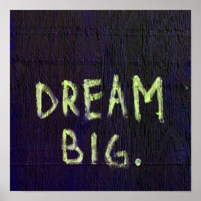Dream Big Chalk Motivational Inspirational Poster (Front)