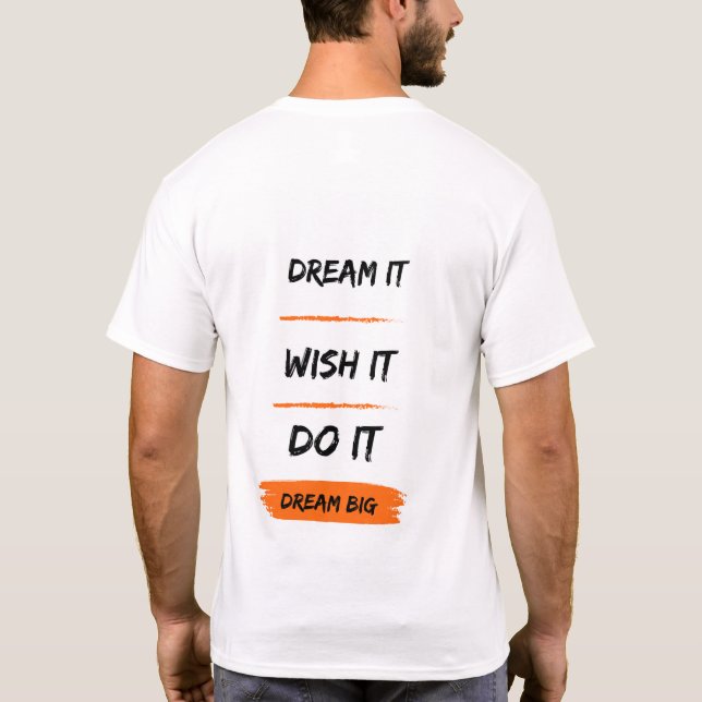 Dream Big Challenge! T-Shirt (Back)